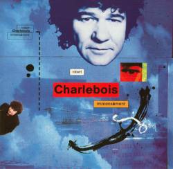 Robert Charlebois : Immensément